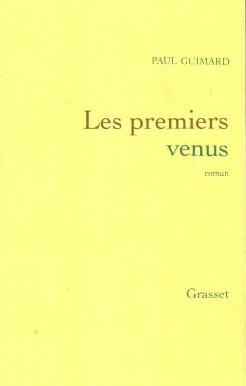 Les premiers venus - Paul Guimard