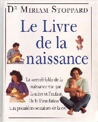 Le livre de la naissance - Miriam Stoppard