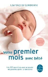 Votre premier mois avec bébé - L. De Cambronne
