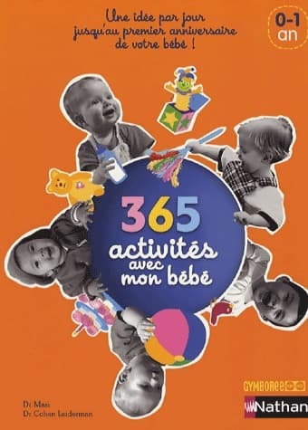 365 activités avec mon bébé : 0-1 an - Susan Elisabeth Davis